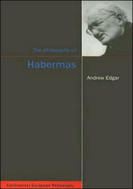 Title: The Philosophy of Habermas, Author: Andrew Edgar