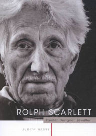 Title: Rolph Scarlett: Painter, Designer, and Jeweller, Author: Judith Nasby