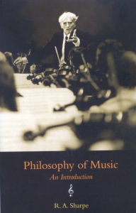 Title: Philosophy of Music: An Introduction / Edition 1, Author: R.A. Sharpe