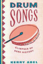 Drum Songs: Glimpses of Dene History / Edition 2