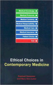 Title: Ethical Choices in Contemporary Medicine, Author: Raphael Sassower