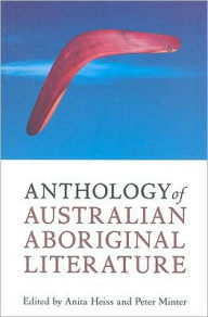Title: Anthology of Australian Aboriginal Literature, Author: Anita Heiss