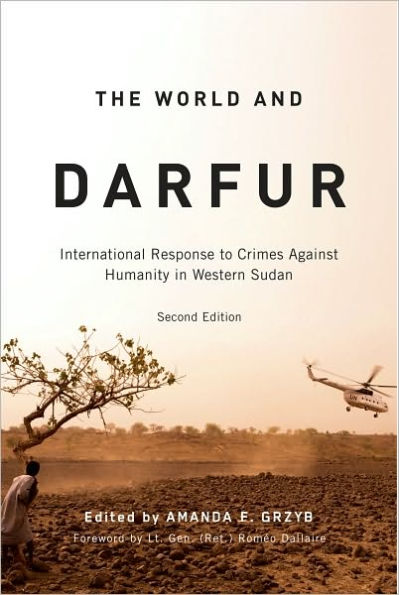 The World and Darfur: International Response to Crimes Against Humanity in Western Sudan / Edition 2