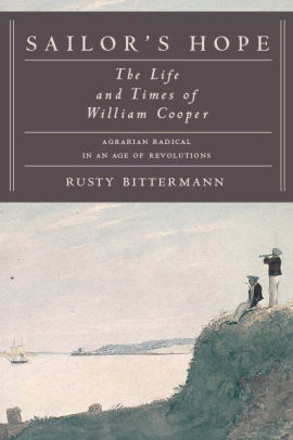 Sailors Hope The Life and Times of William Cooper Agrarian Radical in
an Age of Revolutions Epub-Ebook