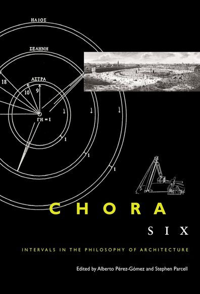 Chora 6: Intervals the Philosophy of Architecture
