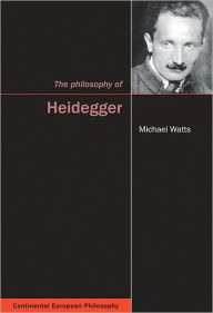 Title: The Philosophy of Heidegger, Author: Michael Watts