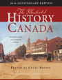 The Illustrated History of Canada: 25th Anniversary Edition / Edition 25