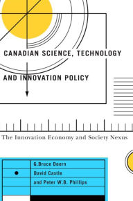 Ebook download forum mobi Canadian Science, Technology, and Innovation Policy: The Innovation Economy and Society Nexus (English Edition) CHM FB2 iBook