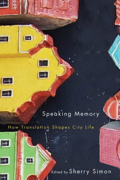 Speaking Memory: How Translation Shapes City Life