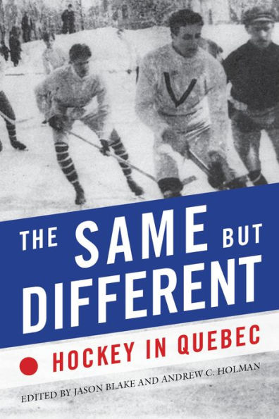The Same but Different: Hockey Quebec