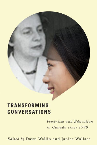 Transforming Conversations: Feminism and Education Canada since 1970