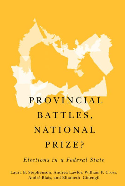 Provincial Battles, National Prize?: Elections a Federal State