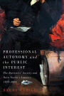 Professional Autonomy and the Public Interest: The Barristers' Society and Nova Scotia's Lawyers, 1825-2005