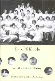 Title: Carol Shields and the Extra-Ordinary, Author: Marta Dvorak