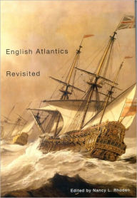 Title: English Atlantics Revisited: Essays Honouring Ian K. Steele, Author: Nancy Rhoden