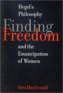 Finding Freedom: Hegelian Philosophy and the Emancipation of Women