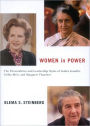 Women in Power: The Personalities and Leadership Styles of Indira Gandhi, Golda Meir, and Margaret Thatcher