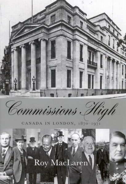 Commissions High: Canada in London, 1870-1971