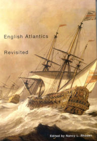 Title: English Atlantics Revisited: Essays Honouring Ian K. Steele, Author: Nancy L. Rhoden