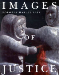 Title: Images of Justice, Author: Dorothy Harley Eber