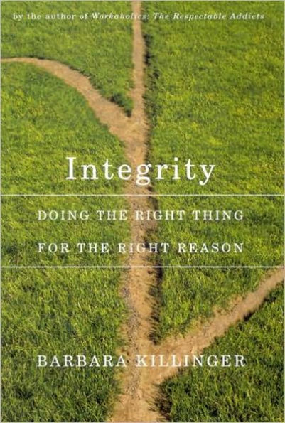 Integrity: Doing the Right Thing for the Right Reason