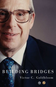 Title: Building Bridges, Author: Victor C. Goldbloom