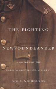 Title: Fighting Newfoundlander, Author: Gerald W.L. Nicholson