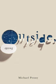 Title: Outside, Inside, Author: Michael Penny