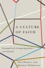 A Culture of Faith: Evangelical Congregations in Canada