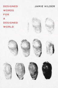 Title: Designed Words for a Designed World: The International Concrete Poetry Movement, 1955-1971, Author: Jamie Hilder