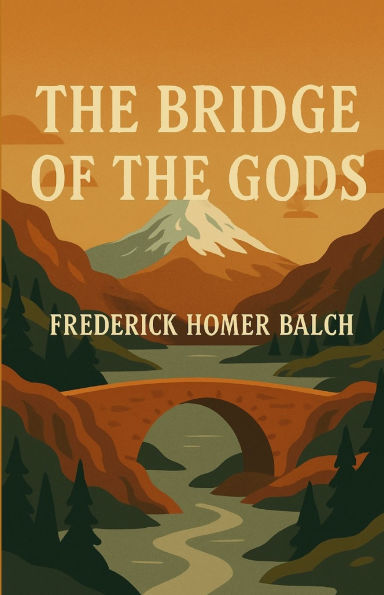 The Bridge Of Gods(Illustrated)