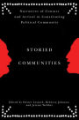 Storied Communities: Narratives of Contact and Arrival in Constituting Political Community