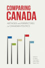 Comparing Canada: Methods and Perspectives on Canadian Politics