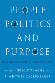 Online e book download People, Politics, and Purpose: Biography and Canadian Political History