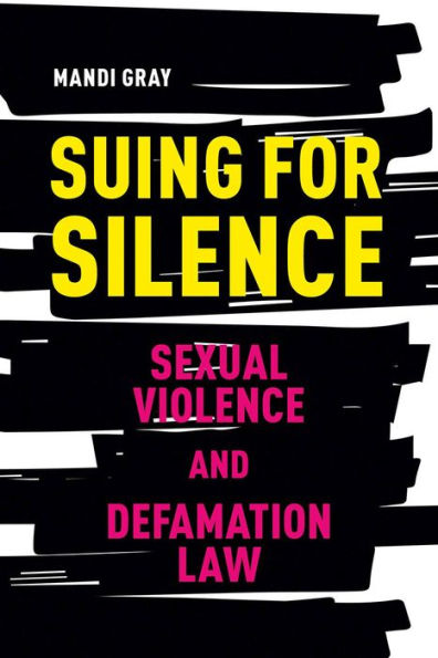 Suing for Silence: Sexual Violence and Defamation Law