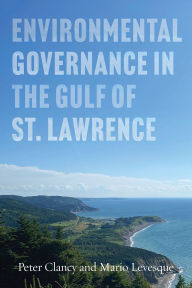 Free downloads ebooks epub format Environmental Governance in the Gulf of St Lawrence