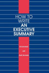 Alternative view 2 of How to Write an Executive Summary