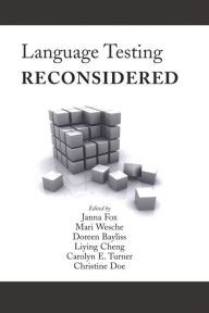 Title: Language Testing Reconsidered, Author: Janna Fox