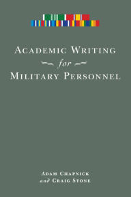 Title: Academic Writing for Military Personnel, Author: Adam Chapnick