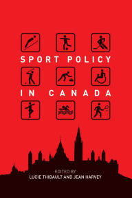 Title: Sport Policy in Canada, Author: Lucie Thibault