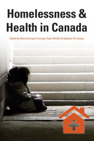 Title: HOMELESSNESS & HEALTH IN CANADA, Author: Manal Guirguis-Younger