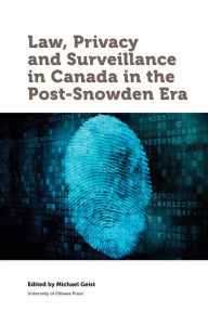 Title: LAW PRIVACY AND SURVEILLANCE IN CANADA, Author: Michael Geist