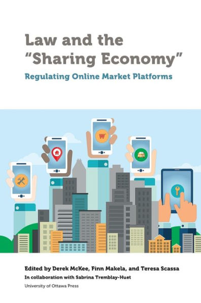 Law and the "Sharing Economy": Regulating Online Market Platforms