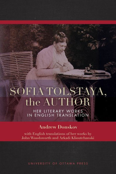 Sofia Tolstaya, the Author: Her Literary Works English Translation