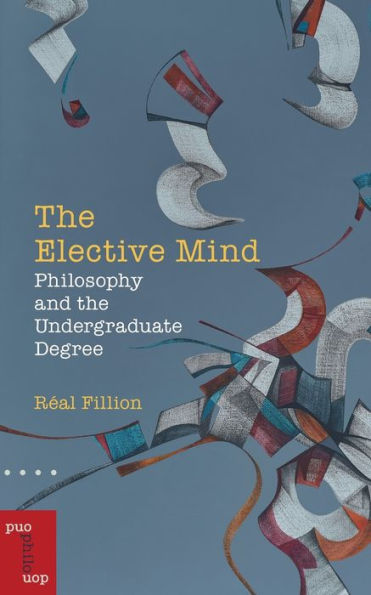 the Elective Mind: Philosophy and Undergraduate Degree