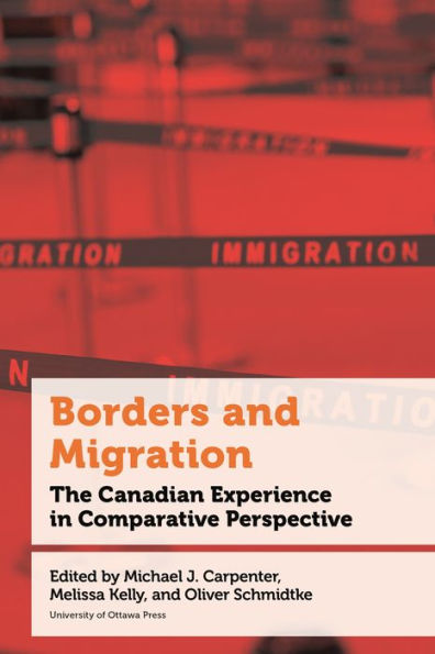 Borders and Migration: The Canadian Experience Comparative Perspective