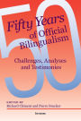 Fifty Years of Official Bilingualism: Challenges, Analyses and Testimonies