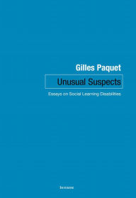 Title: Unusual Suspects: Essays on Social Learning, Author: Gilles Paquet
