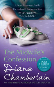 Title: The Midwife's Confession, Author: Diane Chamberlain