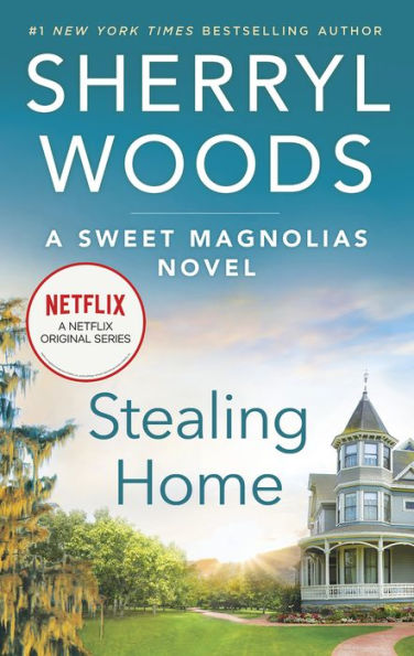 Stealing Home (Sweet Magnolias Series #1)